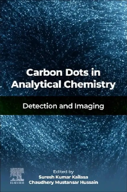 Carbon Dots in Analytical Chemistry: Detection and Imaging by Suresh Kumar Kailasa