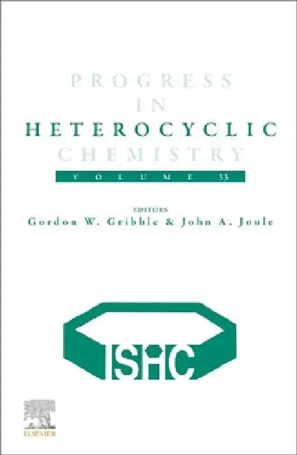 Progress in Heterocyclic Chemistry by Gordon Gribble