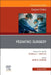 Pediatric Surgery, an Issue of Surgical Clinics: Volume 102-5 by John D. Horton