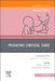 Pediatric Critical Care, an Issue of Pediatric Clinics of North America: Volume 69-3 by Mary Lieh-Lai, Katherine Cashen