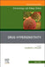 Drug Hypersensitivity, an Issue of Immunology and Allergy Clinics of North America: Volume 42-2 by Elizabeth Phillips