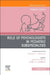 Role of Psychologists in Pediatric Subspecialties, an Issue of Pediatric Clinics of North America: Volume 69-5 by Roger W. Apple, Ethel G. Clemente