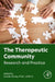 The Therapeutic Community: Research and Practice by Carole Harvey