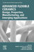 Advanced Flexible Ceramics: Design, Properties, Manufacturing, and Emerging Applications by Ram K. Gupta