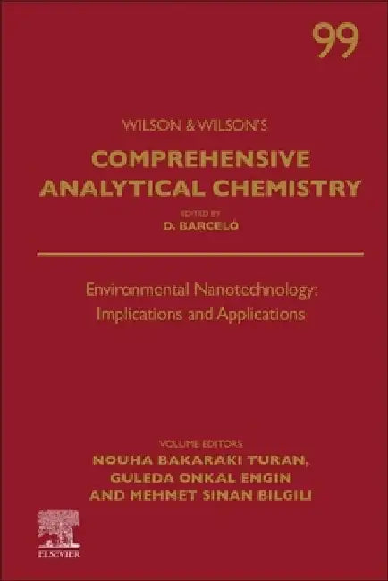 Environmental Nanotechnology: Implications and Applications by Nouha Bakaraki Turan