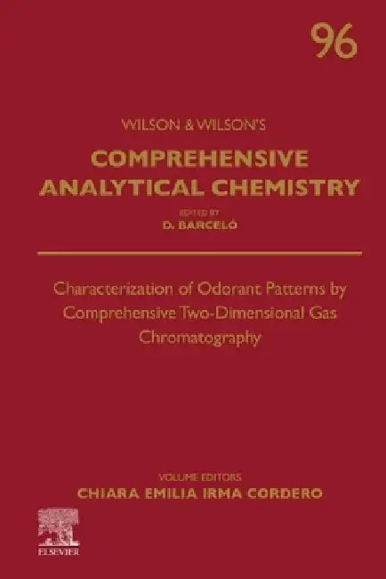 Characterization of Odorant Patterns by Comprehensive Two-Dimensional Gas Chromatography by Chiara Emilia Irma Cordero