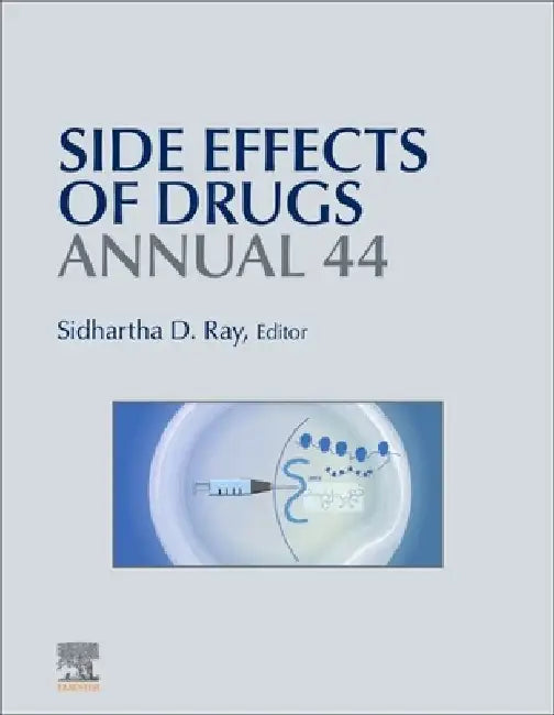 Side Effects of Drugs Annual: A Worldwide Yearly Survey of New Data in Adverse Drug Reactions by Sidhartha D. Ray