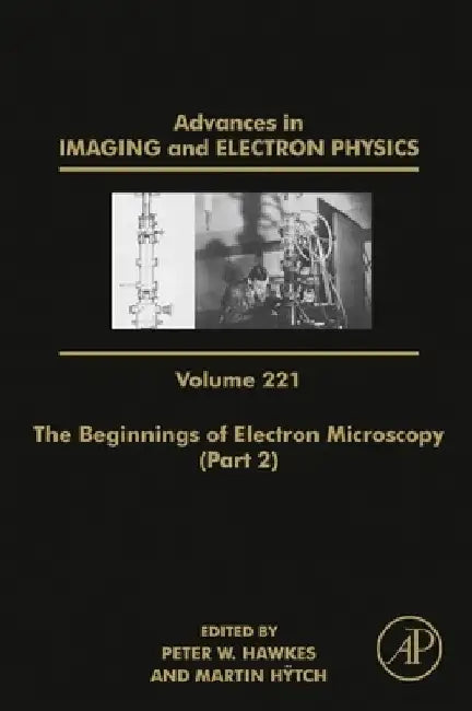 The Beginnings of Electron Microscopy - Part 2 by Peter W. Hawkes
