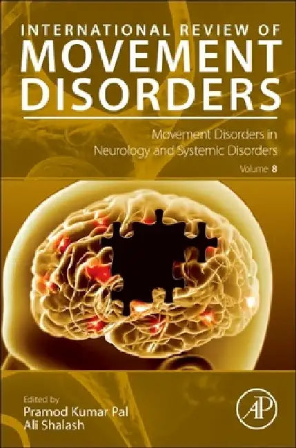 Movement Disorders in Neurology and Systemic Disorders by Pramod Kumar Pal