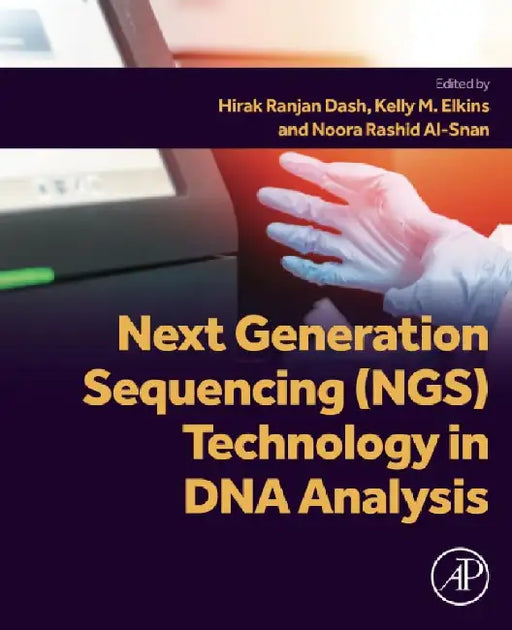 Next Generation Sequencing (NGS) Technology in DNA Analysis by Dash, Elkins , Al-Snan