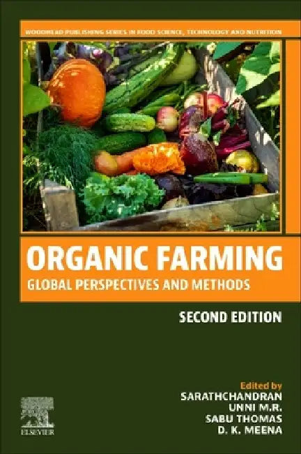 Organic Farming: Global Perspectives and Methods by Sarath Chandran