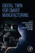 Digital Twin for Smart Manufacturing by Rajesh Kumar Dhanaraj