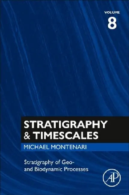 Stratigraphy of Geo- and Biodynamic Processes by Michael Montenari