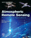 Atmospheric Remote Sensing: Principles and Applications by Abhay Kumar Singh