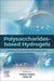 Polysaccharides-Based Hydrogels: Synthesis, Characterization and Applications by Shakeel Ahmed