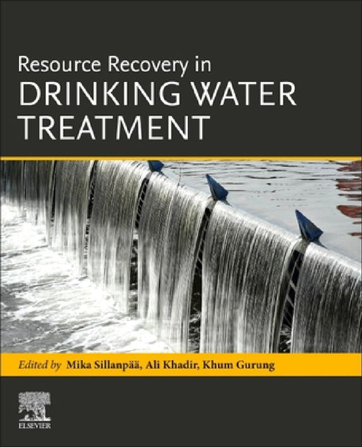 Resource Recovery in Drinking Water Treatment by Mika Sillanpää