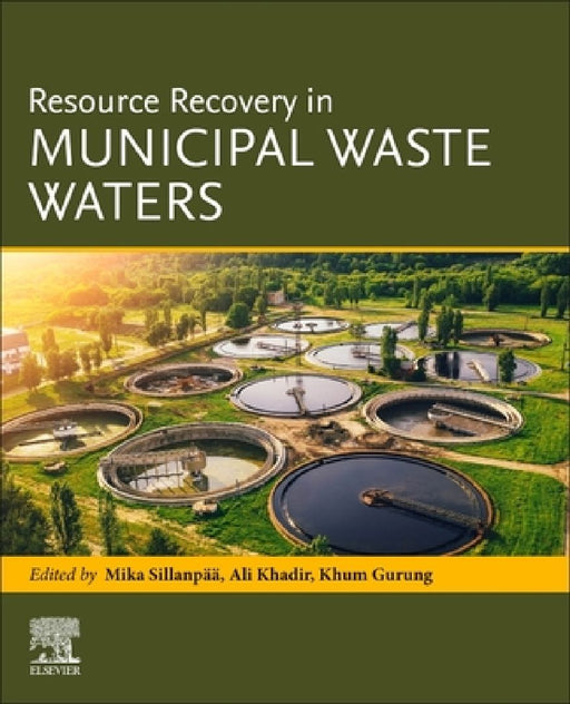 Resource Recovery in Municipal Waste Waters by Mika Sillanpää