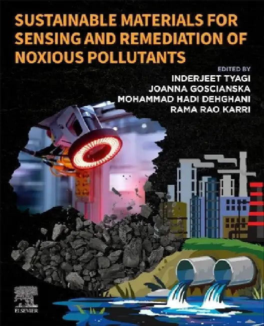 Sustainable Materials for Sensing and Remediation of Noxious Pollutants by Inderjeet Tyagi