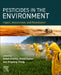 PESTICIDES IN THE ENVIRONMENT Impact, Assessment, and Remediation by Anket Sharma