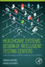 Healthcare Systems Design of Intelligent Testing Centers: Latest Technologies to Battle Pandemics Such as Covid-19 by Tawanda Mushiri