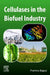 Cellulases in the Biofuel Industry by Pratima Bajpai