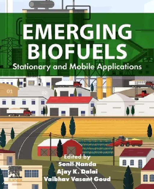 Emerging Biofuels: Stationary and Mobile Applications by Sonil Nanda