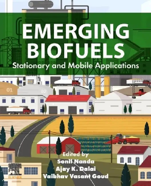 Emerging Biofuels: Stationary and Mobile Applications by Sonil Nanda