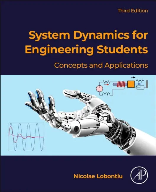 System Dynamics for Engineering Students by Nicola Lobontiu