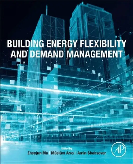 Building Energy Flexibility and Demand Management by Zhenjun Ma