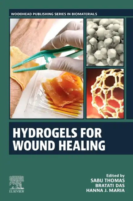 Hydrogels for Wound Healing by Sabu Thomas