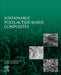 Sustainable Polylactide-Based Composites by Suprakas Sinha Ray