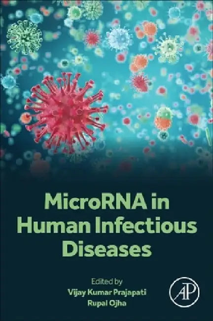 Microrna in Human Infectious Diseases by Vijay Kumar Prajapati