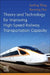 Theory and Technology for Improving High-Speed Railway Transportation Capacity by Junfeng Wang
