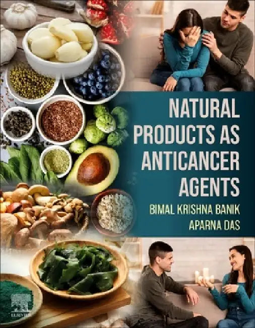 Natural Products as Anticancer Agents by Bimal Krishna Banik