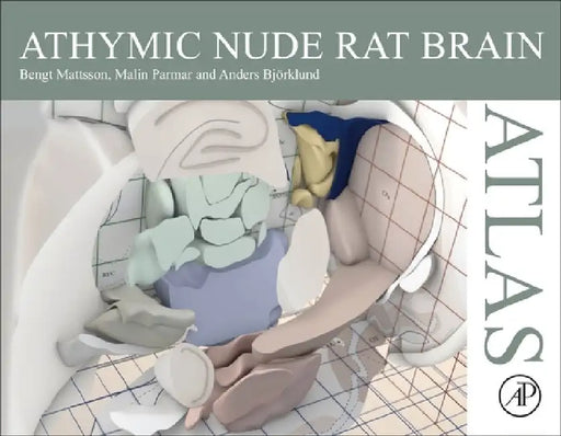 Athymic Nude Rat Brain Atlas by Bengt Mattsson