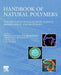 Handbook of Natural Polymers, Functionalization, Surface Modification, and Properties by M. S. Sreekala