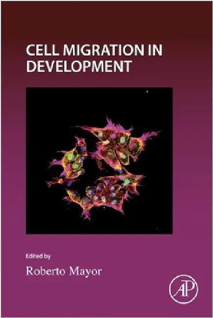 Cell Migration in Development: Volume 164 by Mayor, Roberto