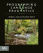 Programming Language Pragmatics by Michael (Professor and past Chair, Computer Science Department, University of Rochester, USA) Scott