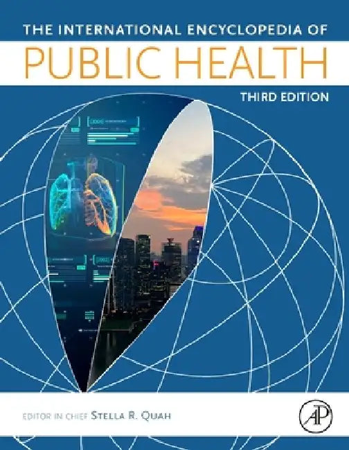 International Encyclopedia of Public Health by Quah
