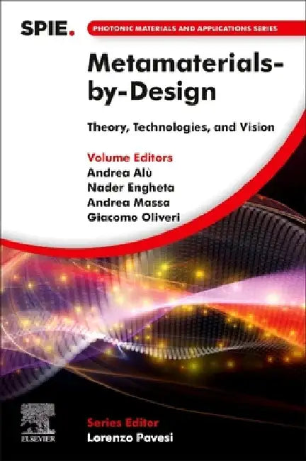 Metamaterials-By-Design: Theory, Technologies, and Vision by Andrea Alu