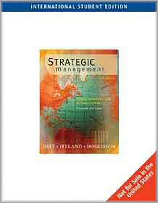 Strategic Management: Competitiveness and Globalization, Concepts and Cases