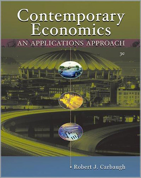 Contemporary Economics: An Applications Approach