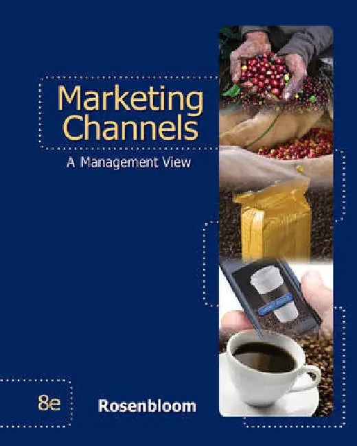Marketing Channels by Bert Rosenbloom