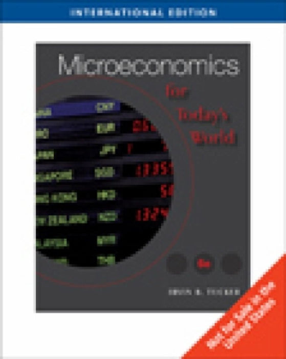 Microeconomics For Today'S World  by Irvin Tucker
