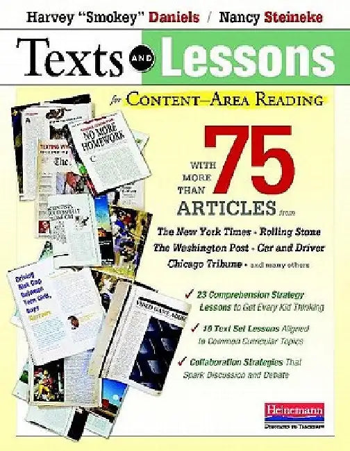 Texts and Lessons for Content-Area Reading: With More Than 75 Articles from the New York Times, Rolling Stone, the Washingto N Post, Car and Driv by Harvey Smokey Daniels