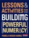 Lessons and Activities for Building Powerful Numeracy by Pamela Weber Harris