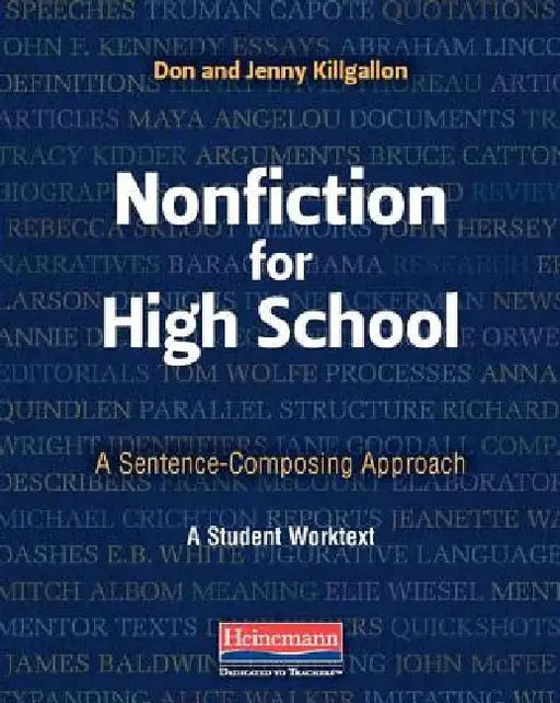 Nonfiction for High School: A Sentence-Composing Approach by Donald Killgallon, Jenny Killgallon