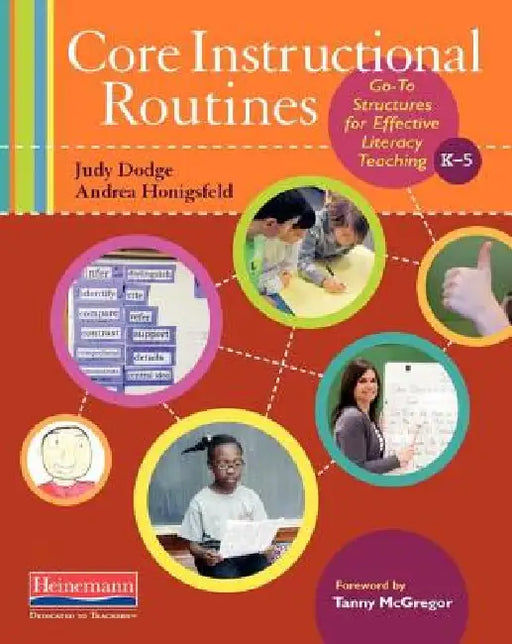 Core Instructional Routines: Go-To Structures for Effective Literacy Teaching, K-5 by Tanny McGregor, Judy Dodge, Andrea Honigsfeld