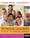 A School Leader's Guide to Excellence, Updated Edition: Collaborating Our Way to Better Schools by Lucy Calkins, Carmen Farina, Laura Kotch