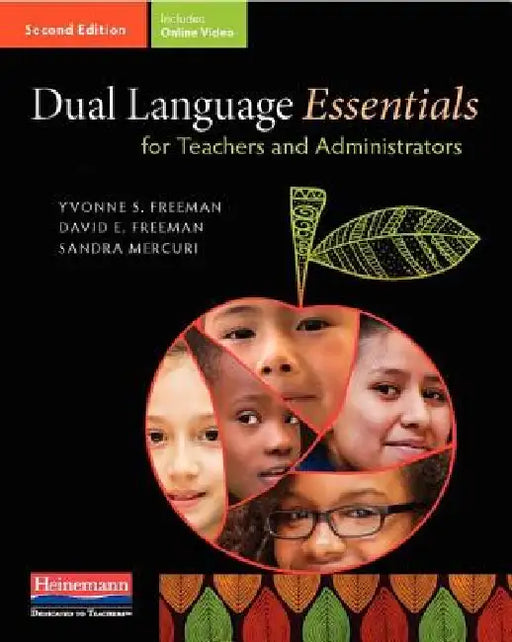 Dual Language Essentials for Teachers and Administrators, Second Edition by Yvonne S. Freeman, David E. Freeman, Sandra Mercuri